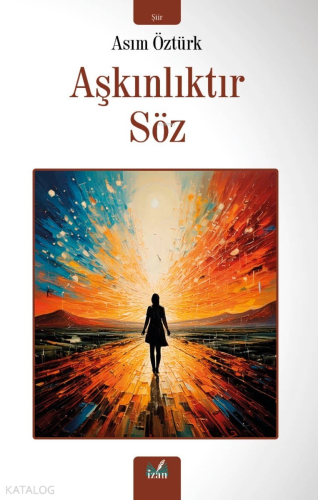 Aşkındır Söz - Kitapiks.com