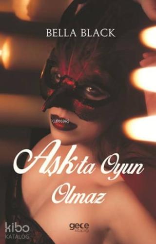 Aşkta Oyun Olmaz - Kitapiks.com