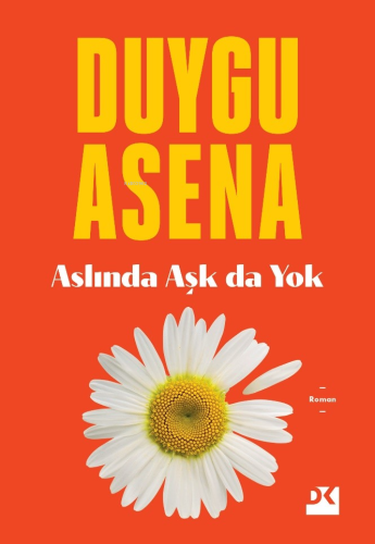Aslında Aşk da Yok - Kitapiks.com