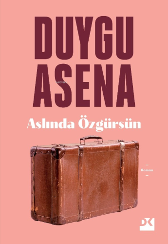 Aslında Özgürsün - Kitapiks.com
