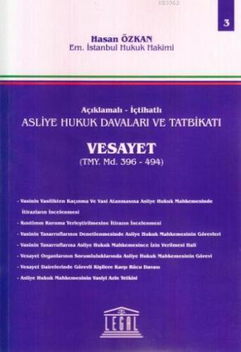 Asliye Hukuk Davaları ve Tatbikatı; Vesayet - Cilt 3 - Kitapiks.com