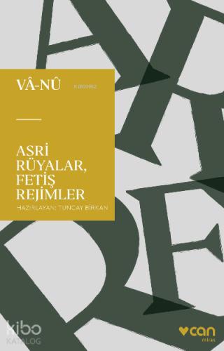 Asri Rüyalar, Fetiş Rejimler - Kitapiks.com