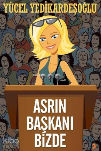 Asrın Başkanı Bizde - Kitapiks.com