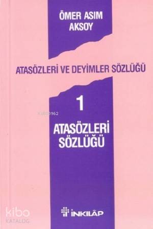 Atasözleri Sözlüğü 1; Atasözleri ve Deyimler Sözlüğü 1 - Kitapiks.com