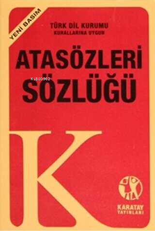 Atasözleri ve Deyimler Sözlüğü