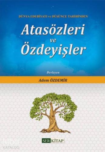 Atasözleri ve Özdeyişler; Dünya Edebiyatı ve Düşünce Tarihinden - Kita
