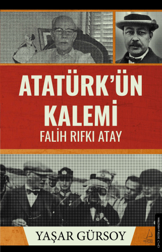 Atatürk’ün Kalemi ;Falih Rıfkı Atay - Kitapiks.com