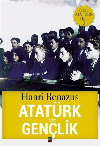 Atatürk ve Gençlik - Kitapiks.com