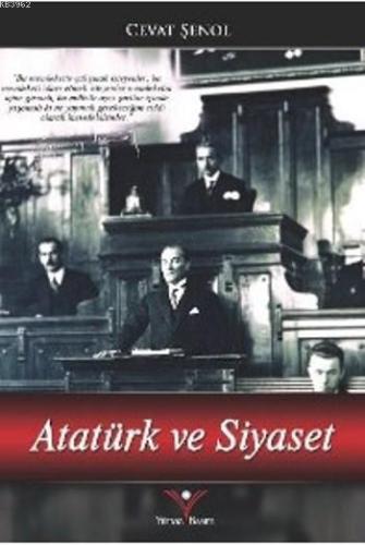 Atatürk Ve Siyaset - Kitapiks.com
