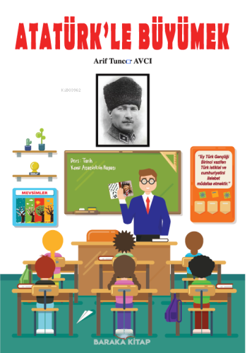 Atatürk'le Büyümek - Kitapiks.com