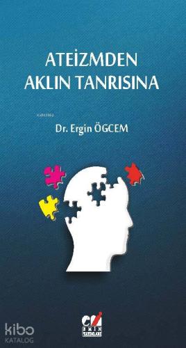 Ateizmden Aklın Tanrısna - Kitapiks.com