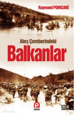 Ateş Çemberindeki Balkanlar - Kitapiks.com