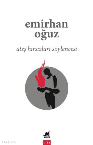 Ateş Hırsızları Söylencesi - Kitapiks.com