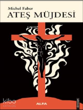 Ateş Müjdesi - Kitapiks.com
