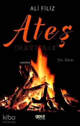 Ateş Siyah Olur - Kitapiks.com