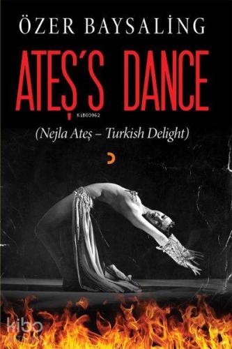 Ateş's Dance (Nejla Ateş – Turkish Delight) - Kitapiks.com
