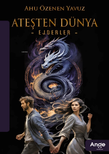 Ateşten Dünya ;Ejderler - Kitapiks.com
