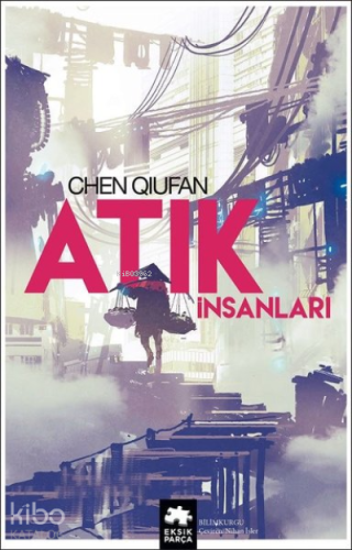 Atık İnsanları - Kitapiks.com