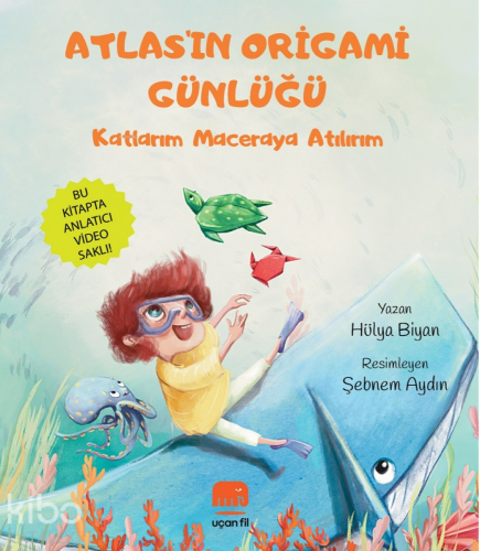 Atlas'ın Origami Günlüğü;Kartlarım Maceraya Atılırım - Kitapiks.com
