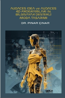Audaces Idea ve Audaces 4D Programları ile Bilgisayar Destekli Moda Ta