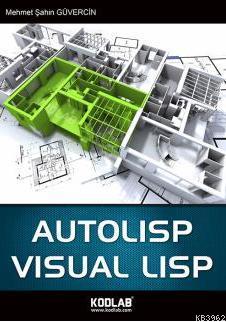 Autolisp & Visual Lisp - Kitapiks.com