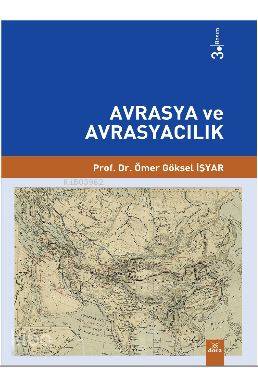 Avrasya ve Avrasyacılık - Kitapiks.com
