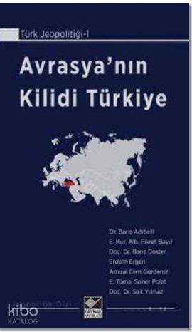 Avrasya'nın Kilidi Türkiye - Kitapiks.com