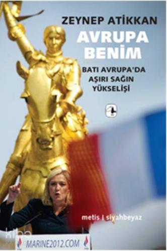 Avrupa Benim; Batı Avrupa'da Aşırı Sağın Yükselişi - Kitapiks.com