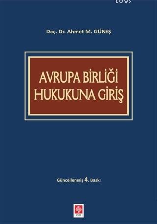 Avrupa Birliği Hukukuna Giriş - Kitapiks.com