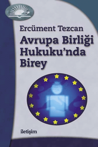 Avrupa Birliği Hukuku'nda Birey - Kitapiks.com