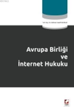 Avrupa Birliği ve İnternet Hukuku - Kitapiks.com