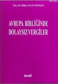 Avrupa Birliğinde Dolaysız Vergiler - Kitapiks.com