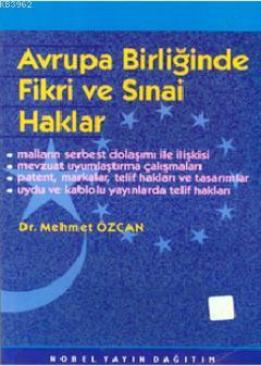 Avrupa Birliğinde Fikri ve Sinai Haklar - Kitapiks.com