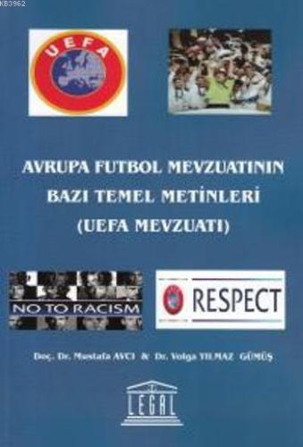 Avrupa Futbol Mevzuatının Bazı Temel Metinleri; UEFA Mevzuatı - Kitapi