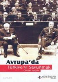 Avrupa'da Türkiye'yi Savunmak - Kitapiks.com