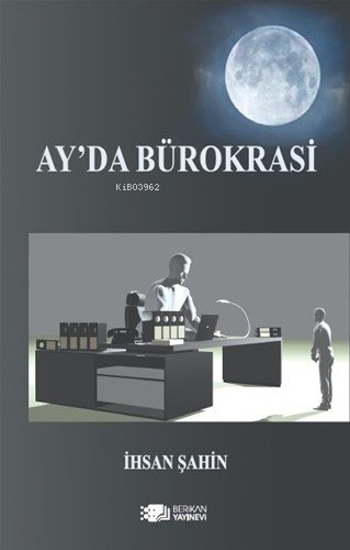 Ay’da Bürokrasi - Kitapiks.com