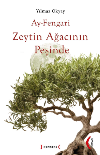 Ay-Fengari Zeytin Ağacının Peşinde - Kitapiks.com
