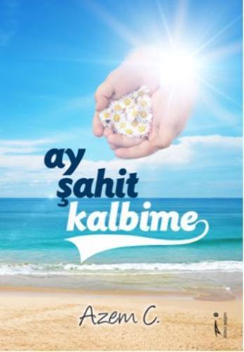 Ay Şahit Kalbime - Kitapiks.com