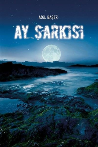 Ay Şarkısı - Kitapiks.com