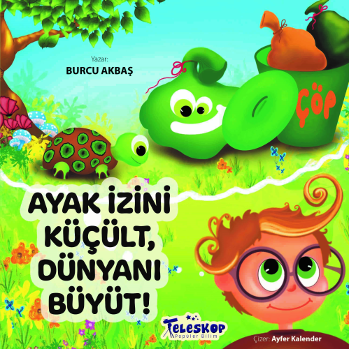 Ayak İzini Küçült, Dünyanı Büyüt - Kitapiks.com