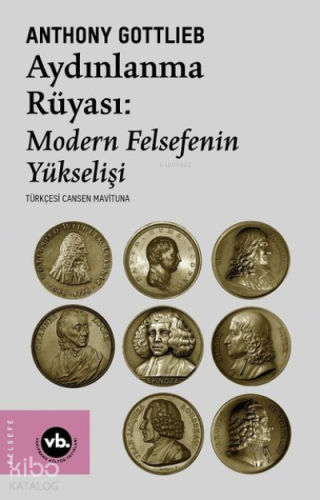 Aydınlanma Rüyası: Modern Felsefenin Yükselişi - Kitapiks.com