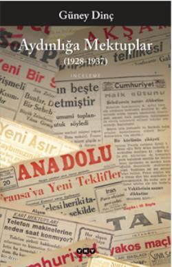 Aydınlığa Mektuplar; (1928-1937)