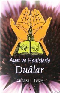 Ayet ve Hadislerle Duâlar - Kitapiks.com