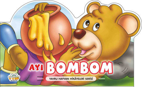 Ayı Bombom – Yavru Hayvan Hikâyeleri - Kitapiks.com