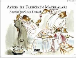 Ayıcık İle Farecikin Maceraları 4; Amerikadan Gelen Teyzecik - Kitapik