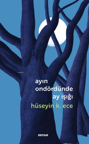Ayın Ondördünde Ay Işığı - Kitapiks.com