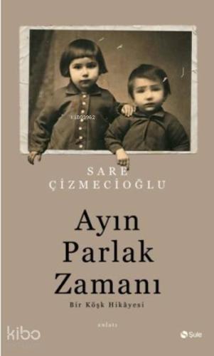 Ayın Parlak Zamanı - Kitapiks.com