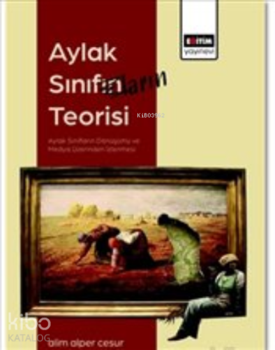 Aylak Sınıfların Teorisi - Kitapiks.com