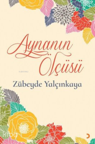 Aynanın Ölçüsü - Kitapiks.com