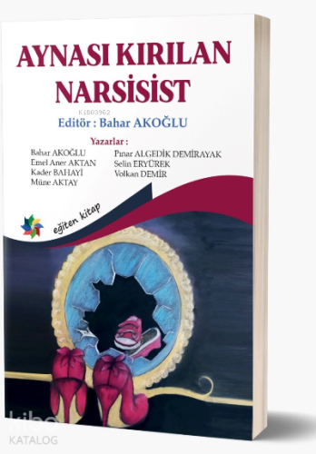 Aynası Kırılan Narsist - Kitapiks.com